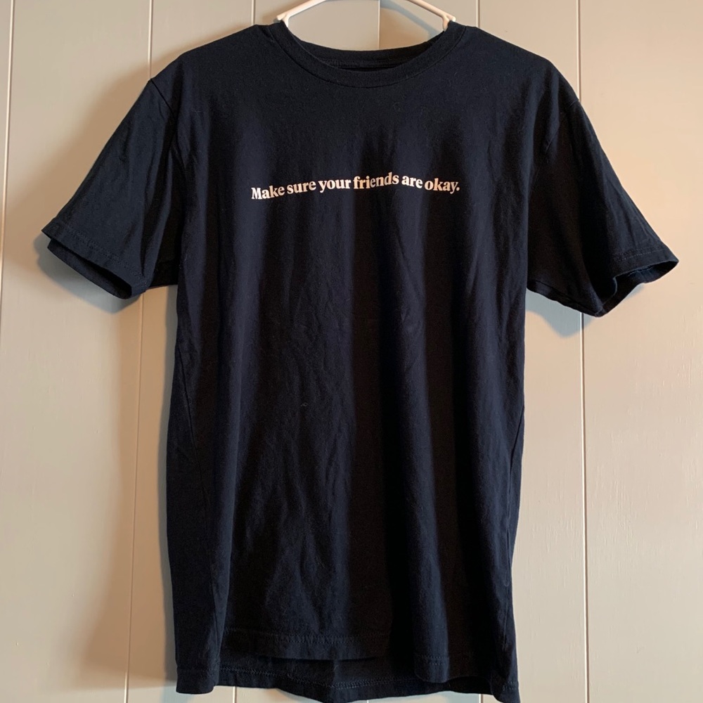 Make sure your friends are okay shirt